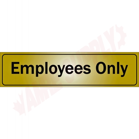 Photo 1 of 1150154 : Klassen Employees Only Sign, Metal Adhesive, 2 x 8